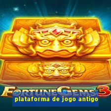 plataforma de jogo antigo